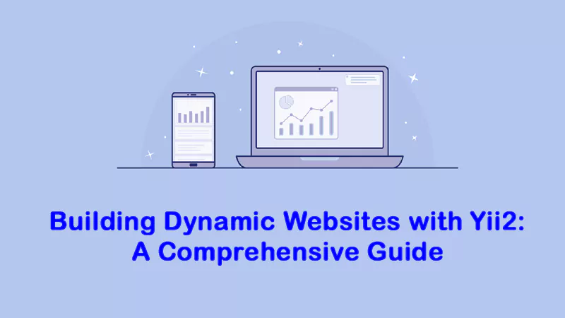 Building Dynamic Websites with Yii2